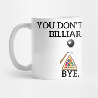 Billiard Is Life Mug